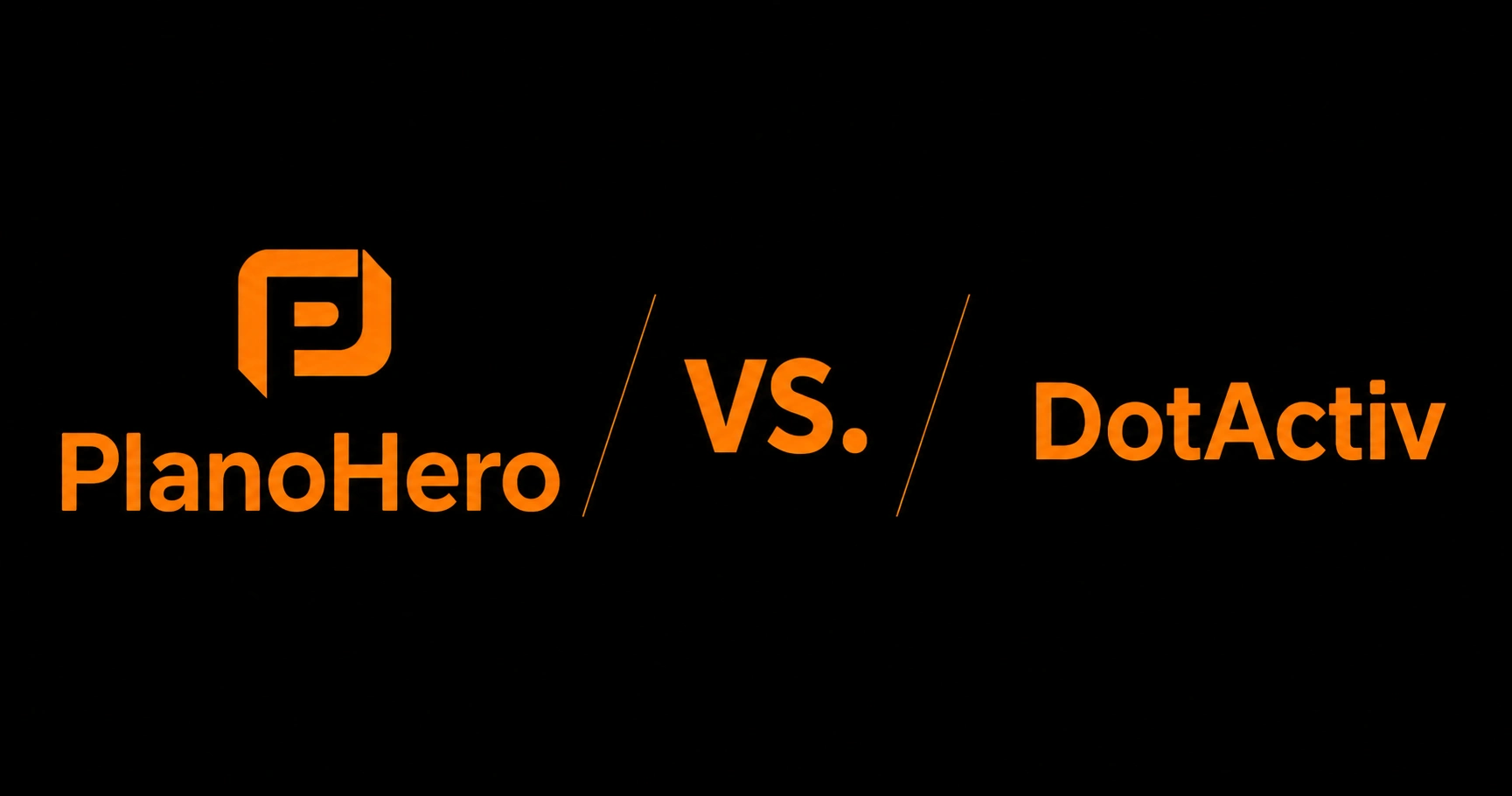 PlanoHero vs DotActiv