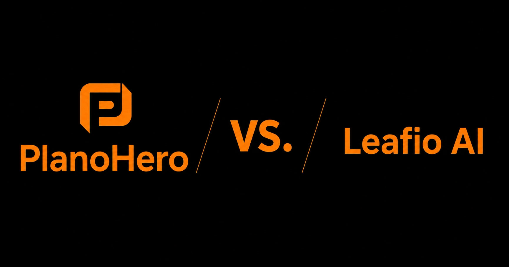 PlanoHero vs LEAFIO AI